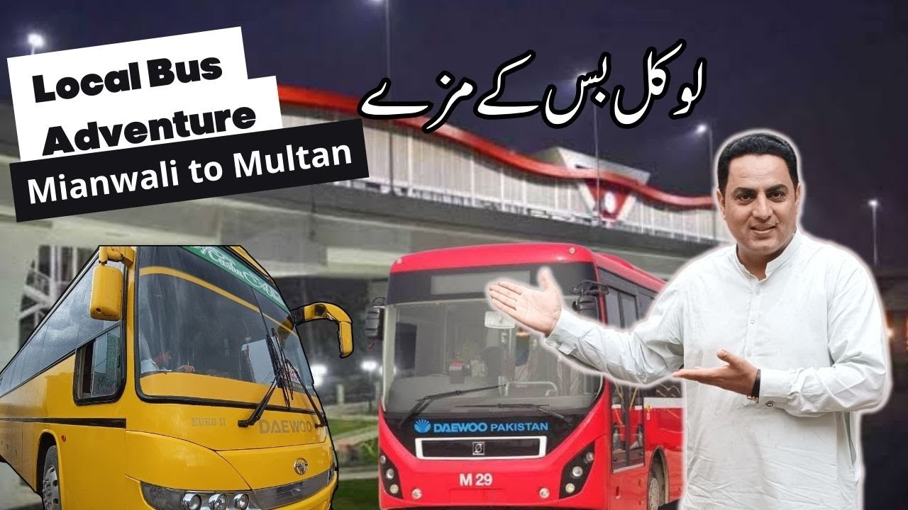 Local Bus Adventure || Mianwali to Multan Journey|| local bus k mazay || Vlog ||