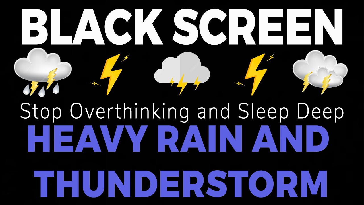 Stop Overthinking and Sleep Deep with Heavy Rain and Thunderstorm for Sleeping | Black Screen