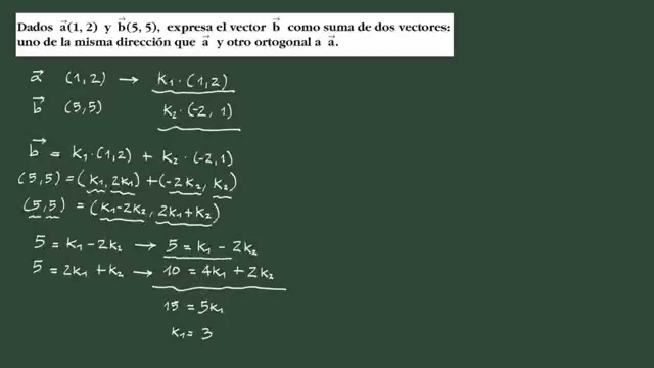 18. Ejercicio 18 vectores 2D: expresar un vector como suma de ...