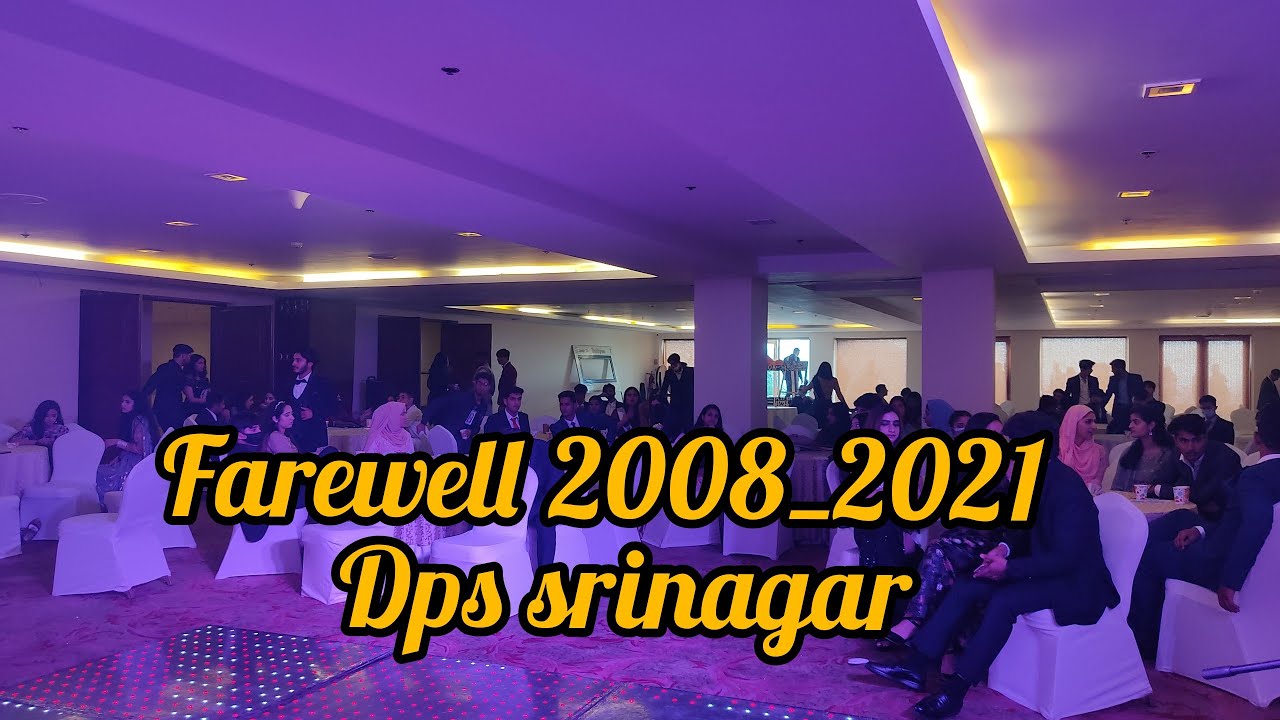 DPS SRINAGAR FAREWELL | batch : 2008_2021