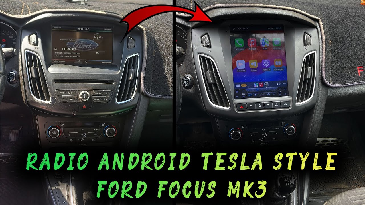 Ford Focus 2012 2018 Installation d'un autoradio Android 9,7 pouces tesla style