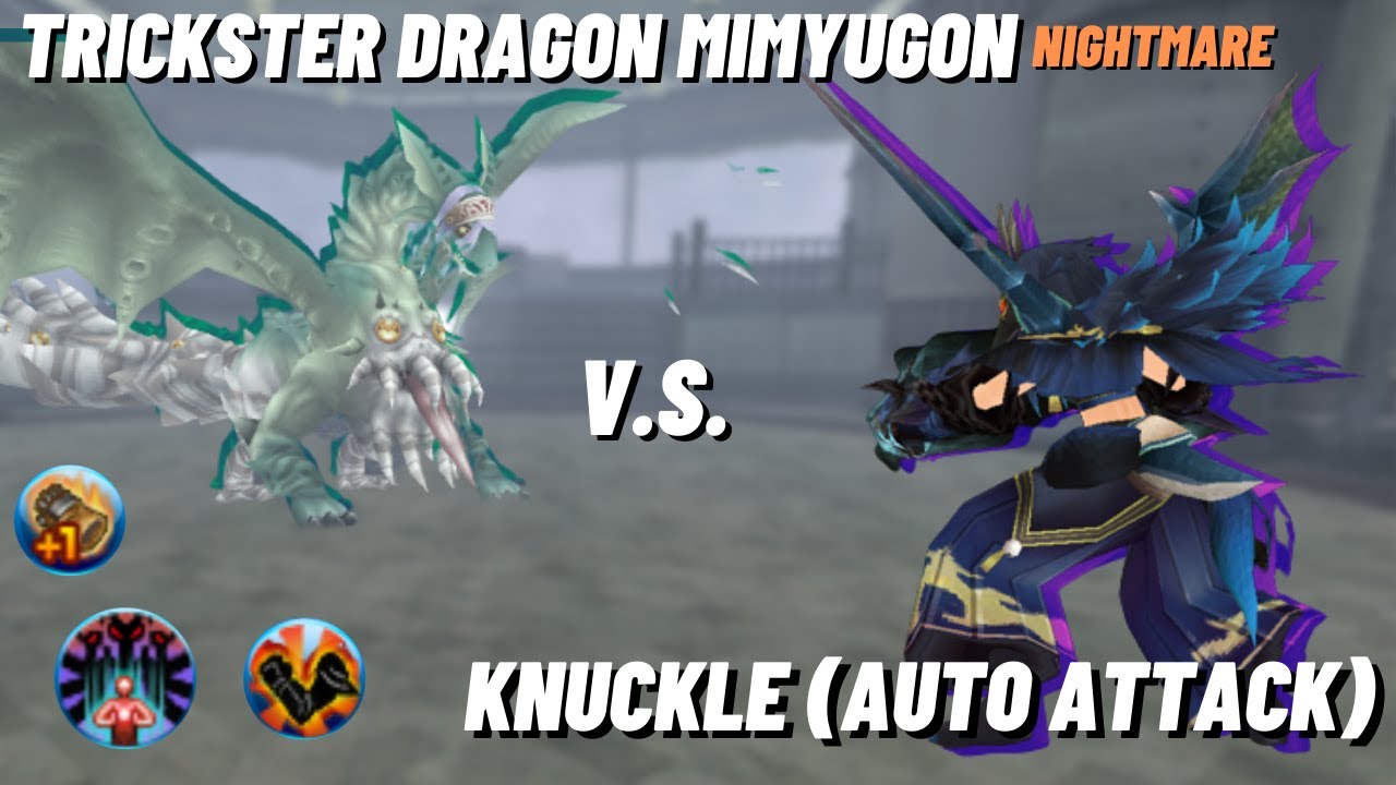 Knuckle Auto Attack Build V.S. Trickster Dragon Mimyugon!  - Damage Showcase Part 2!