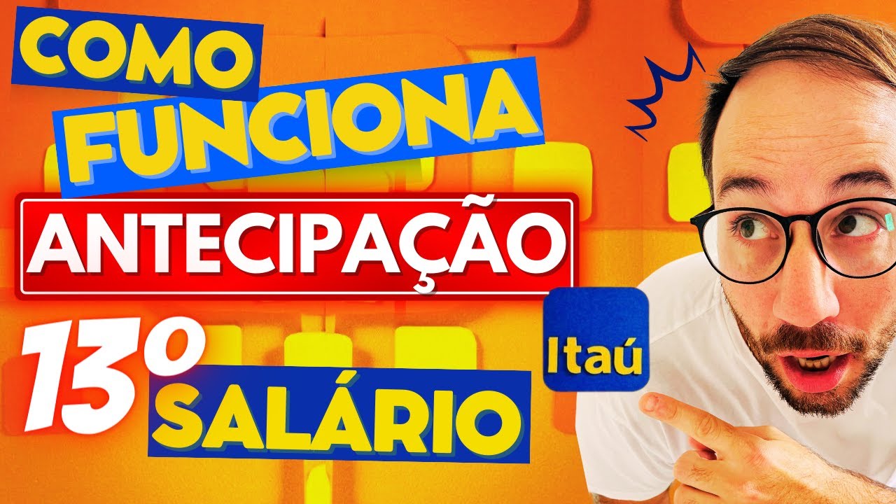 ANTECIPA&Ccedil;&Atilde;O 13 SALARIO ITA&Uacute;