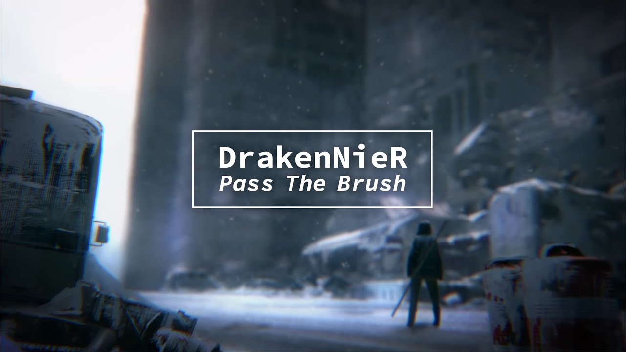 DrakenNieR Pass The Brush Challenge