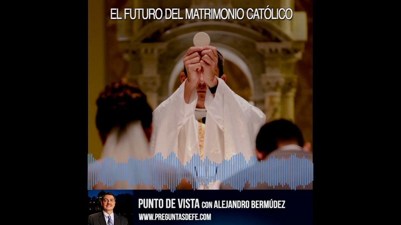 El futuro del matrimonio católico