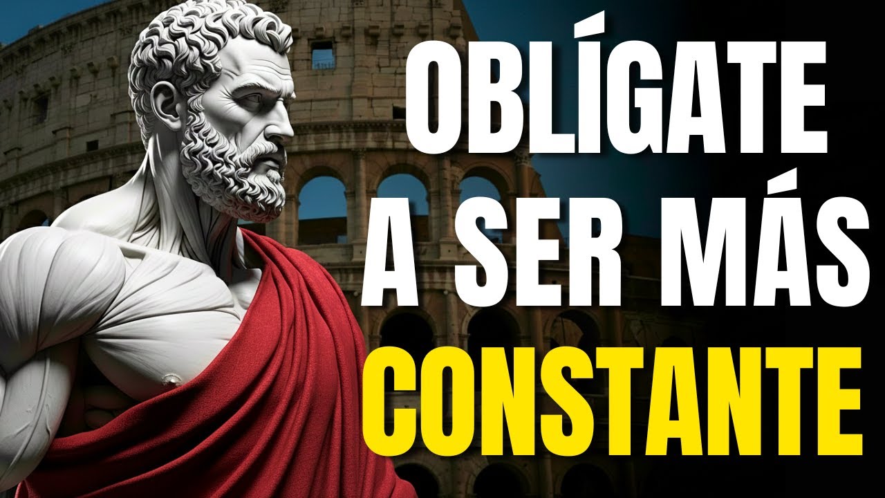 OBLIGATE A SER MAS CONSTANTE CADA MAÑANA - 10 LECCIONES DE ESTOICISMO