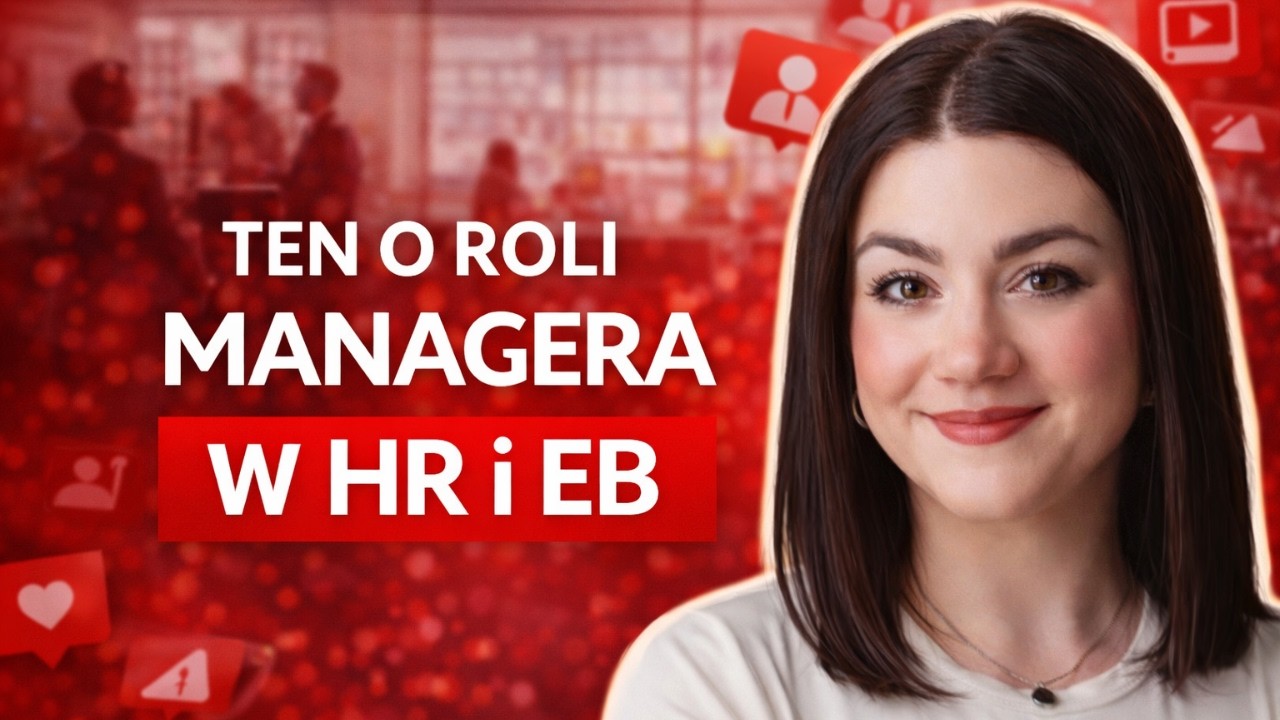 Ten o roli managera W HR i EB