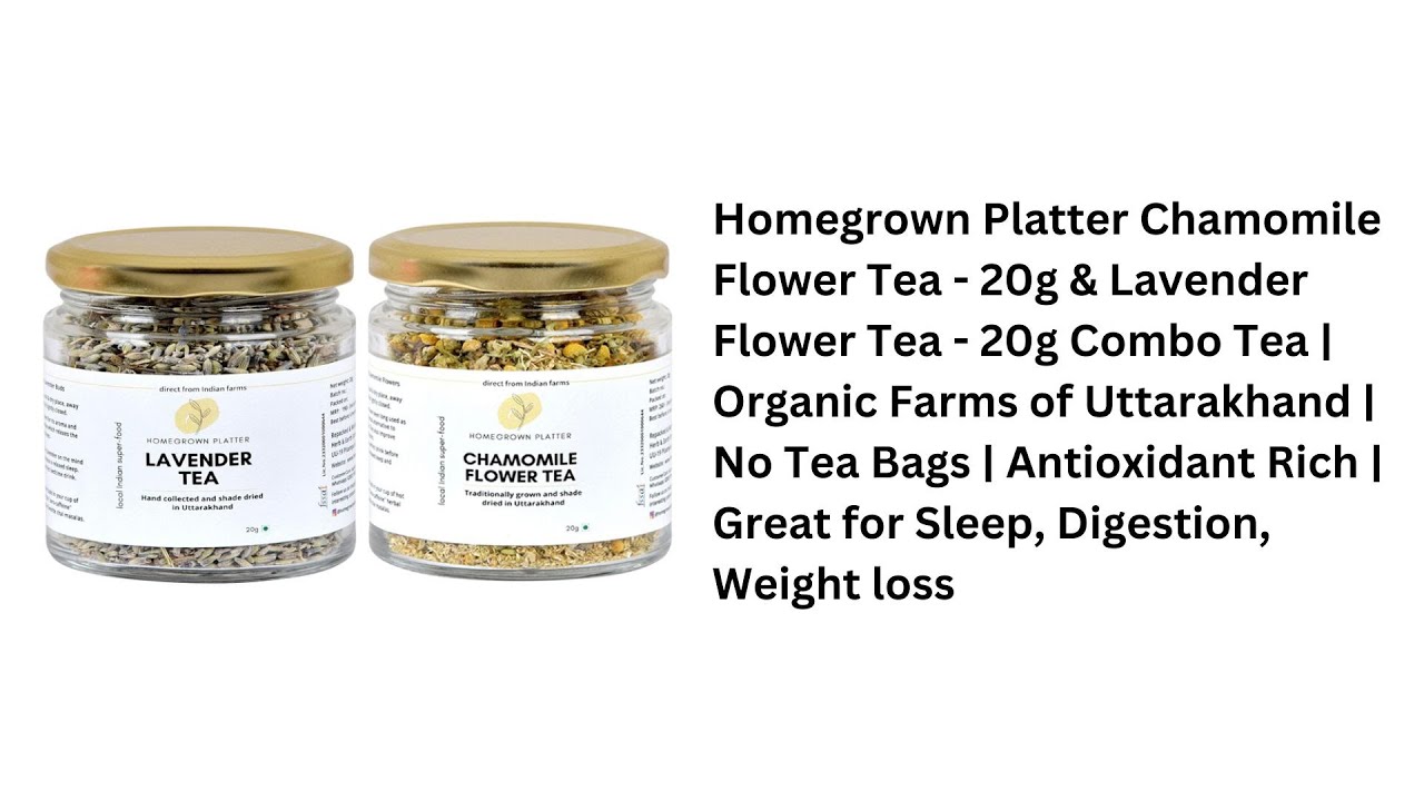 Homegrown Platter Chamomile Flower Tea - 20g & Lavender Flower Tea - 20g Combo ✨