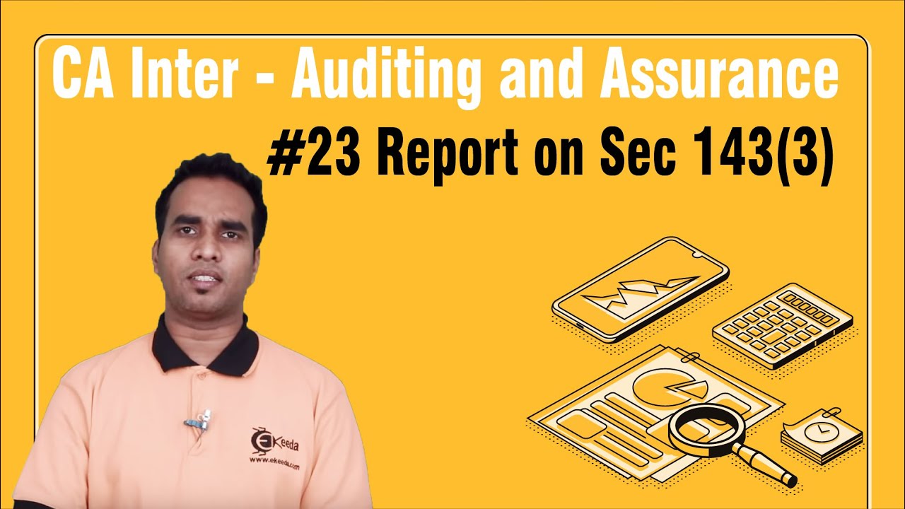 Report on Sec 143(3) - Company Audit - Auditing and Assurance