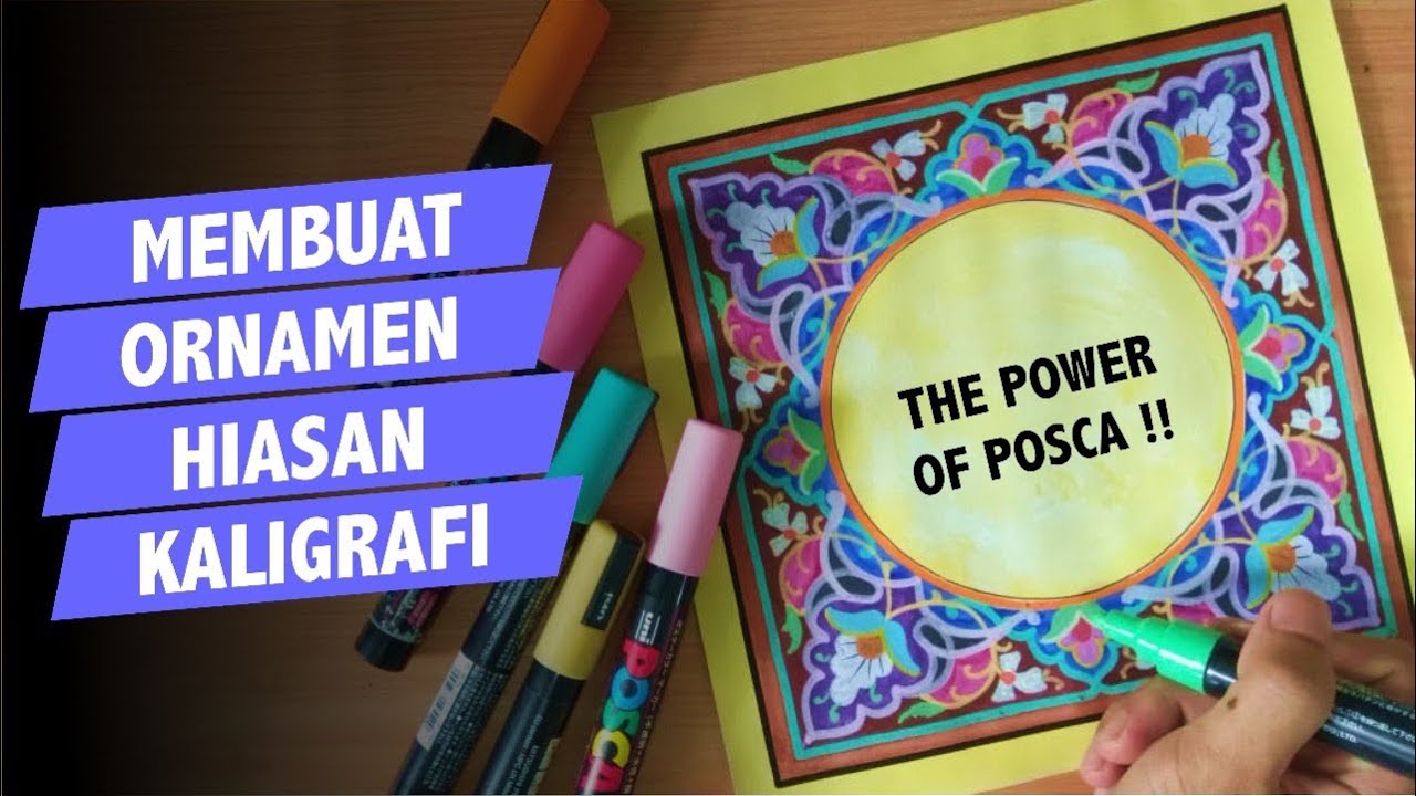 Part #2 | Membuat Hiasan Kaligrafi Menggunakan Spidol POSCA