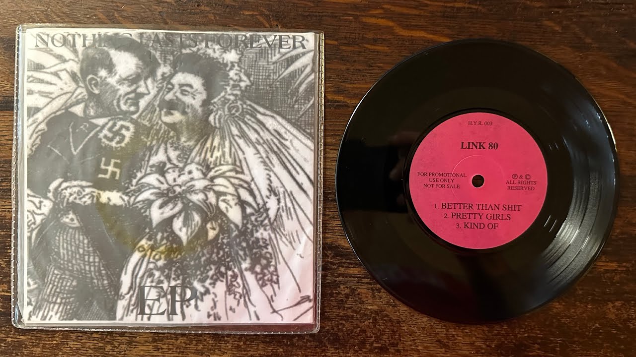 Link 80 / Punishment Park - Nothing Lasts Forever EP 7" 1998