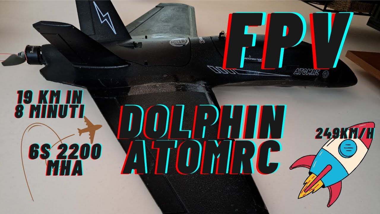 Dolphin Atomrc 6s 2200 mha 25 km di volo ?  249 km/h🚀