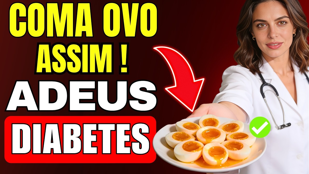 O jeito CERTO de comer ovos para DIAB&Eacute;TICOS (para controlar o a&ccedil;&uacute;car no sangue)