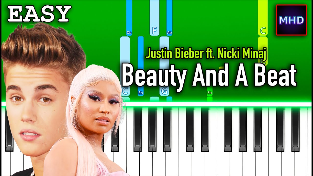 Justin Bieber - Beauty And A Beat - Piano Tutorial [EASY]