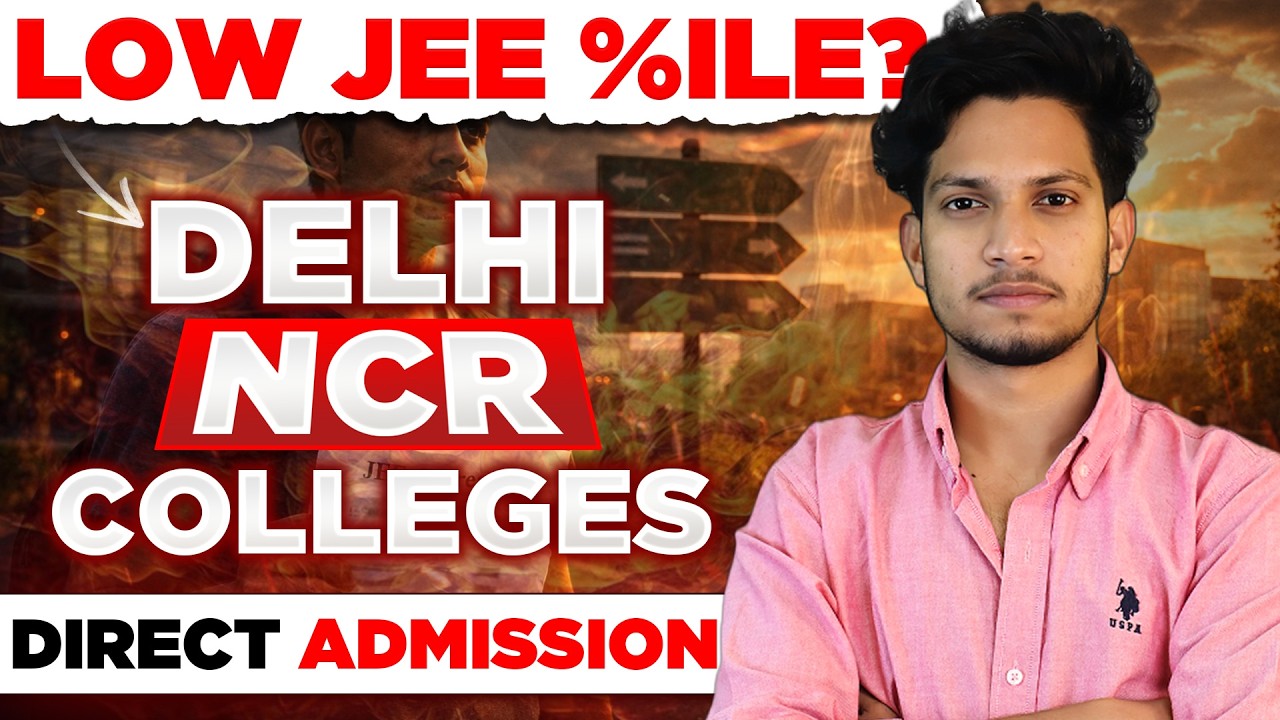 Low JEE Percentile? 😔 | Top 5 Engineering Colleges in Delhi NCR 😊 | Accepting Low JEE Mains 2026 🎓