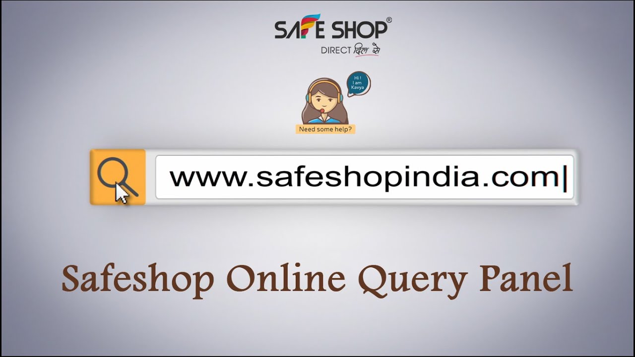 Safeshop online Query Panel  | SAFE SHOP INDIA