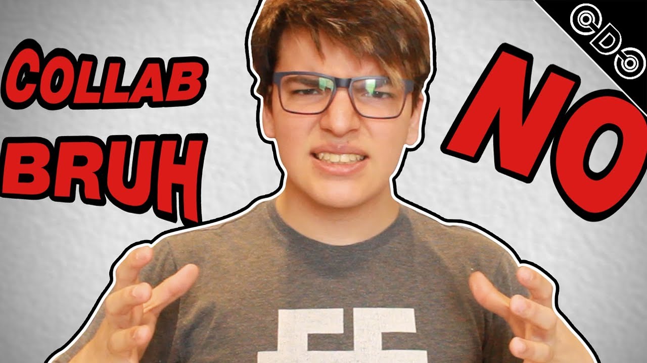 ¡NO PIDAN COLLAB ASI! - (5 COSAS QUE DETESTO CUANDO PIDEN COLLAB BRUH)