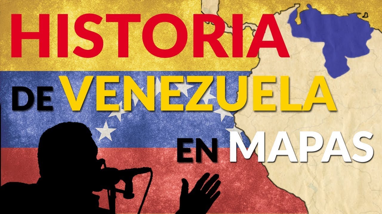 Historia de Venezuela | 500 años de historia | Historias y Mapas