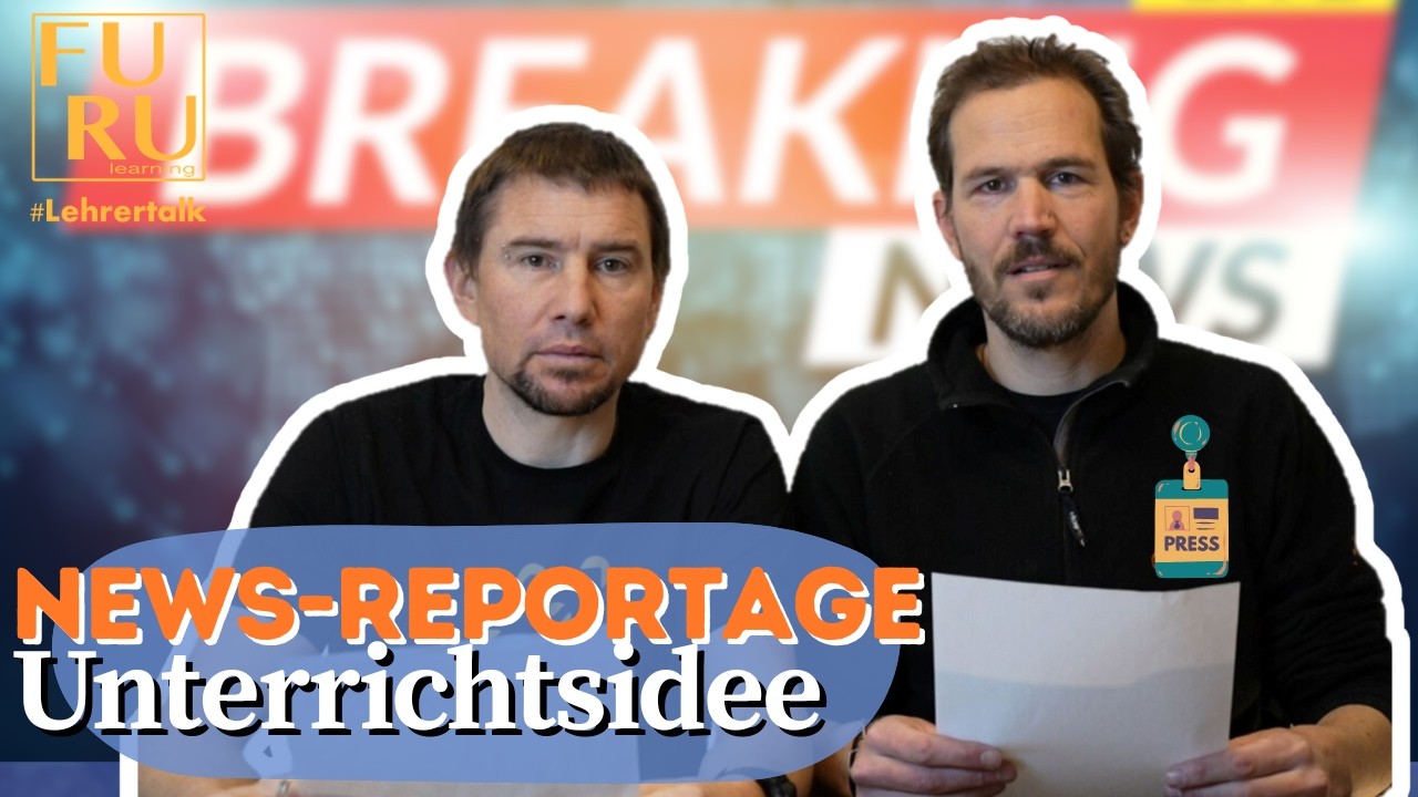 Wie du tolle Nachrichten-Reportagen mit deiner Klasse erstellst! @FURUlearning