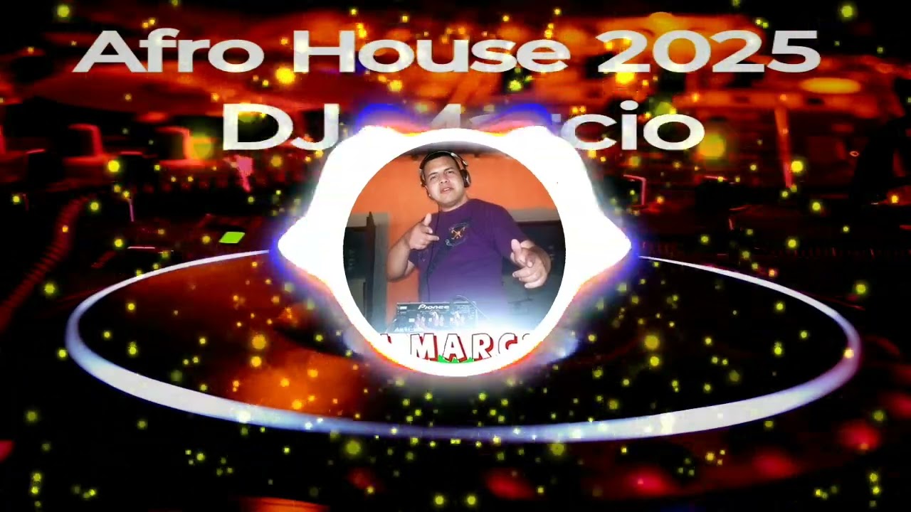 Afro House 2025 DJ Marcio
