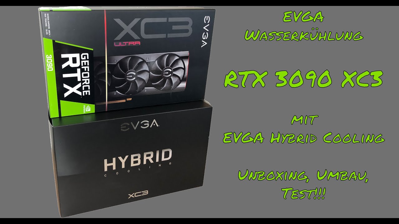 EVGA RTX 3090 XC3 Hybrid - Unboxing, Umbau, Test (Deutsch, HD)