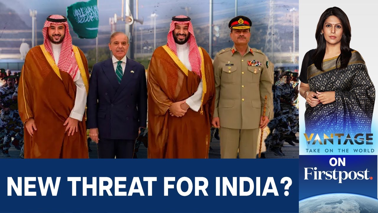 Pakistan and Saudi Arabia Sign Mutual Defence Treaty | Vantage With Palki Sharma | N18G