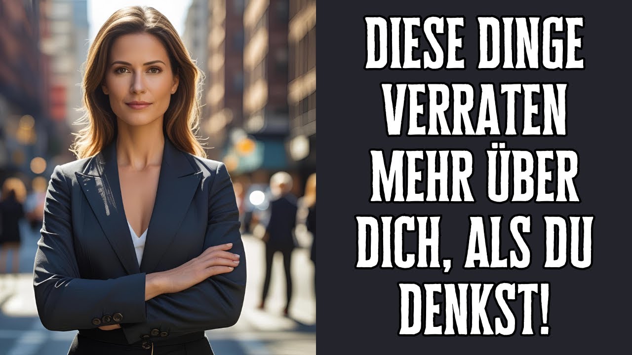 Diese 10 Dinge verraten mehr über dich, als du denkst!
