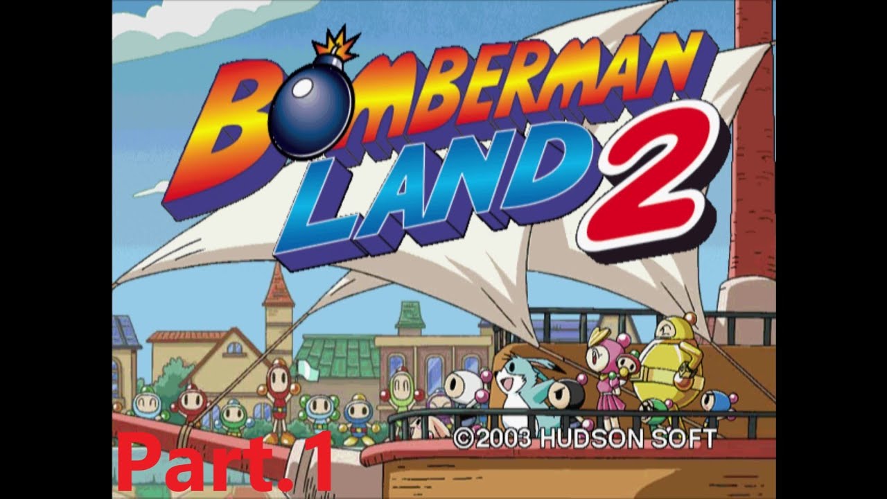 [PS2]BOMBERMAN LAND 2 Part.1
