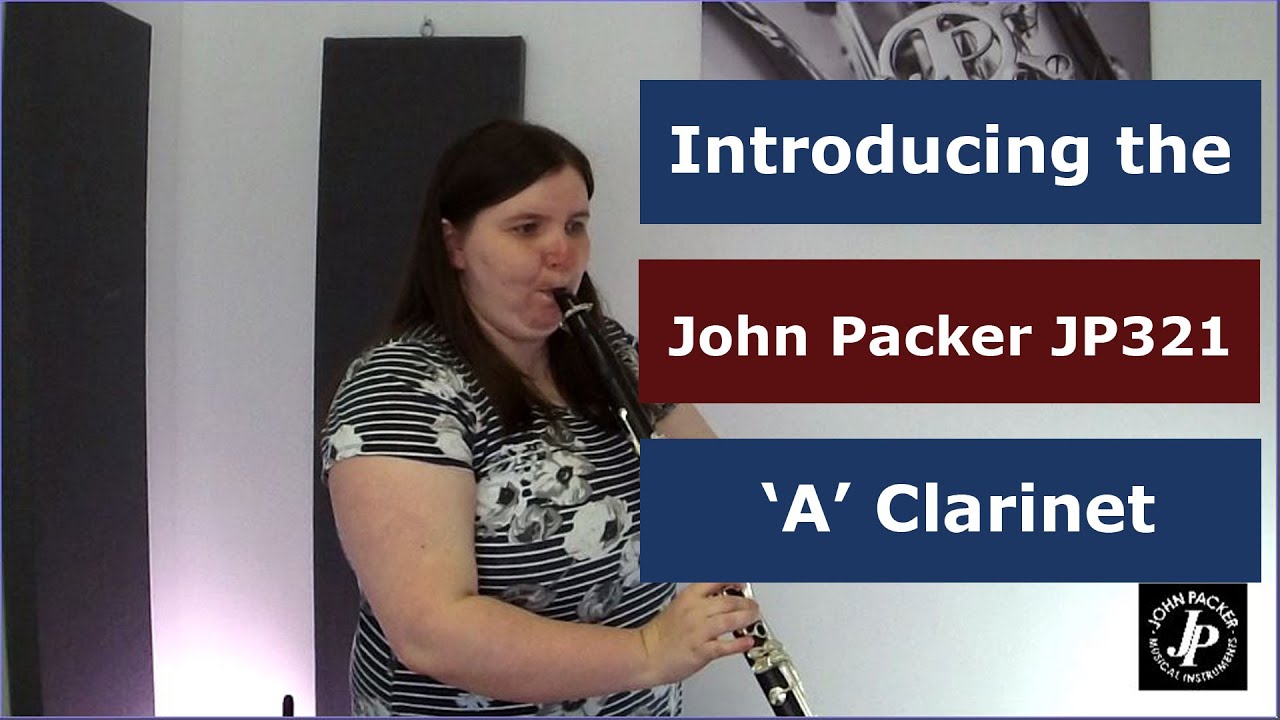 Introducing the John Packer JP321A Clarinet