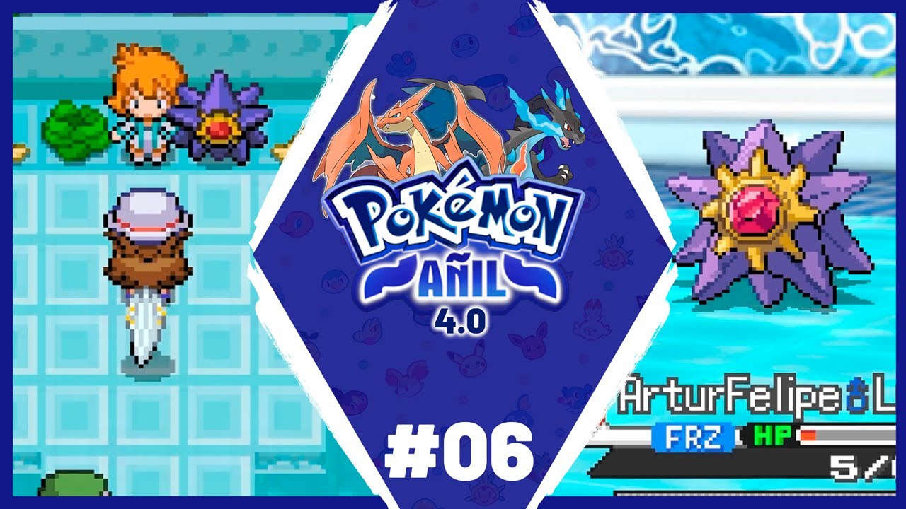 STARMIE APELONA COMO SEMPRE! - POKEMON ANIL 4.0 #07