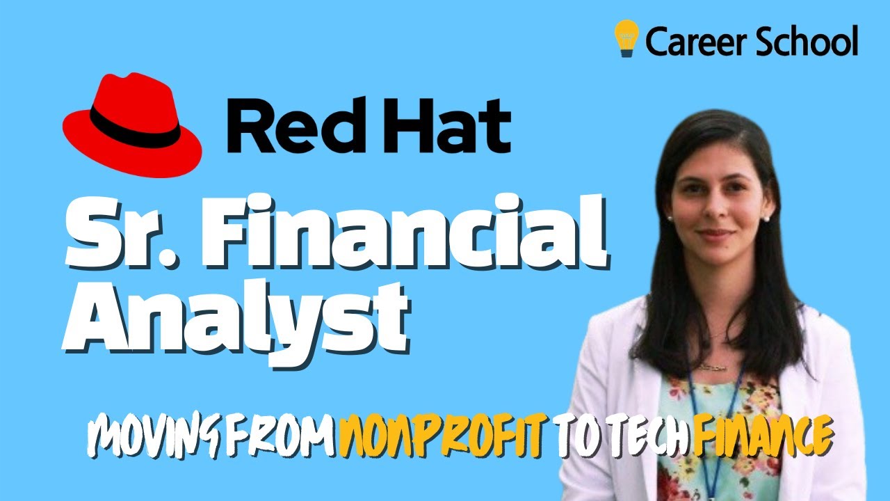 Interview: Red Hat Sr. Financial Analyst (from Nonprofit to MBA to Tech)
