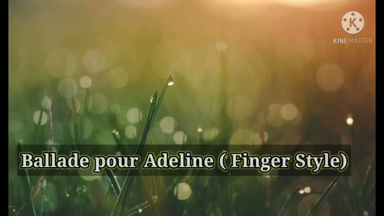 Ballade pour adeline (finger style) Ballad pour Adeline
