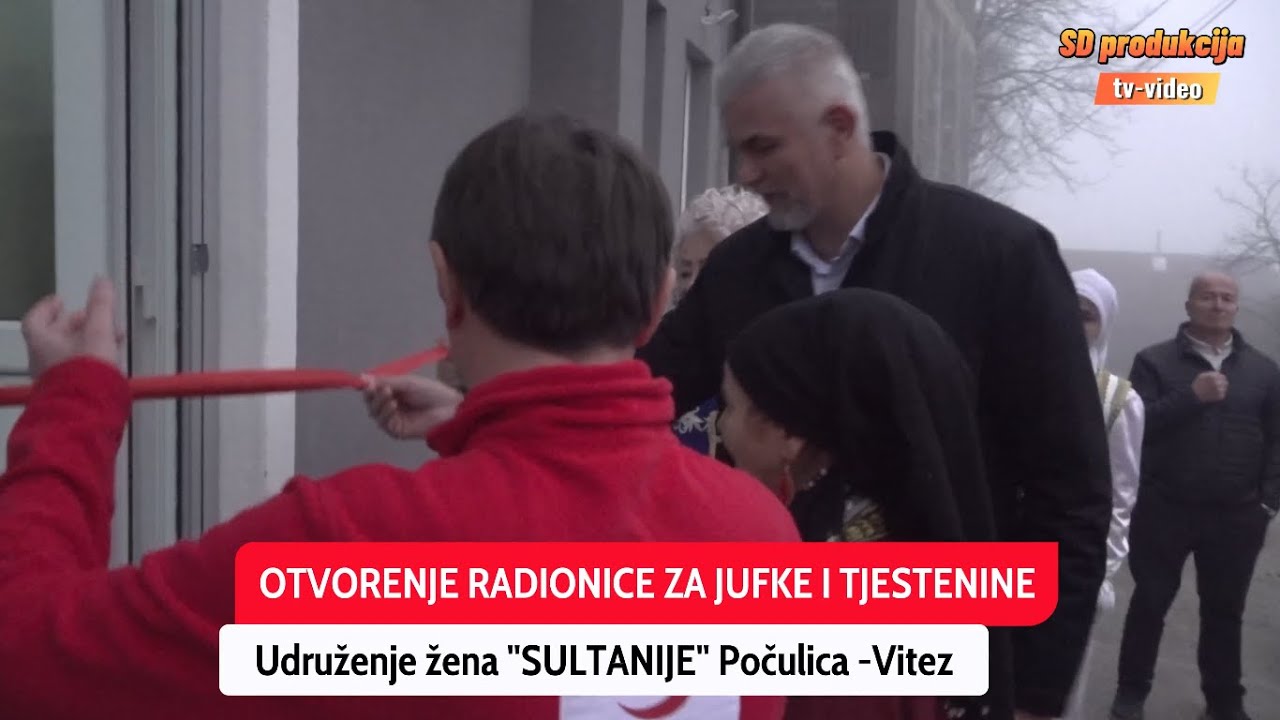 SULTANIJE Vitez  otvorenje radionice za jufke
