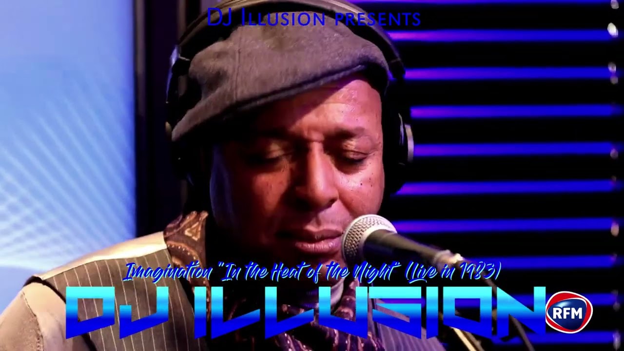 Imagination - In The Heat Of The Night (Live Version) (DJ Illusion)