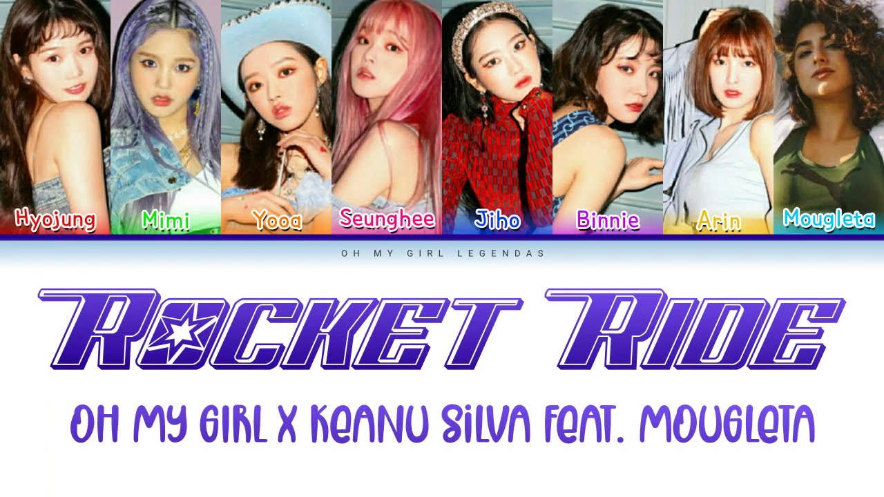 OH MY GIRL X Keanu Silva Feat. Mougleta - Rocket Ride | Lyrics/Legendado (ENG/Pt-Br)