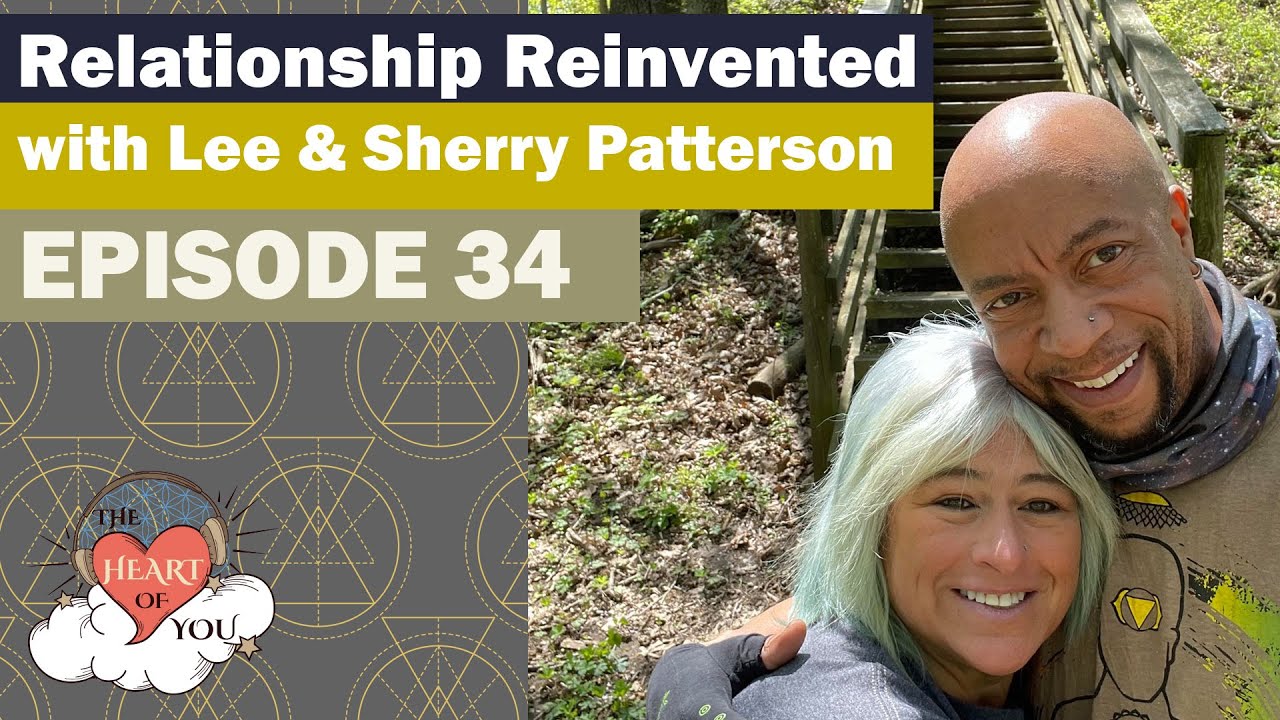 Relationship Reinvented - Interview with Lee and Sherry Patterson - Twin Flames