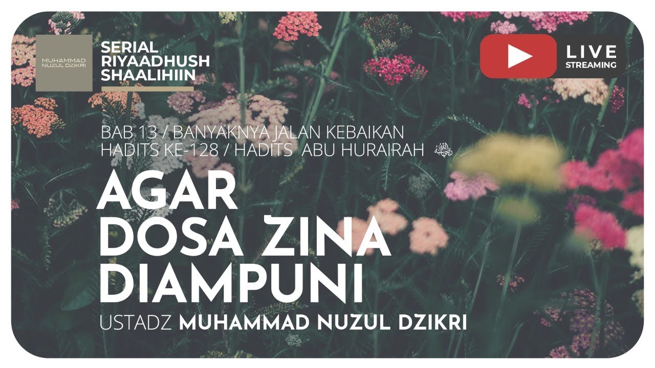 337. AGAR DOSA ZINA DIAMPUNI | Riyaadhush Shaalihiin