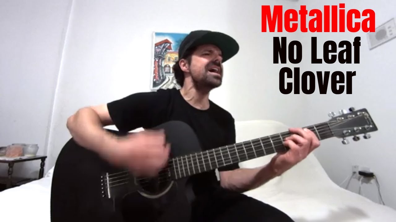 No Leaf Clover - Metallica [Acoustic Cover by Joel Goguen]