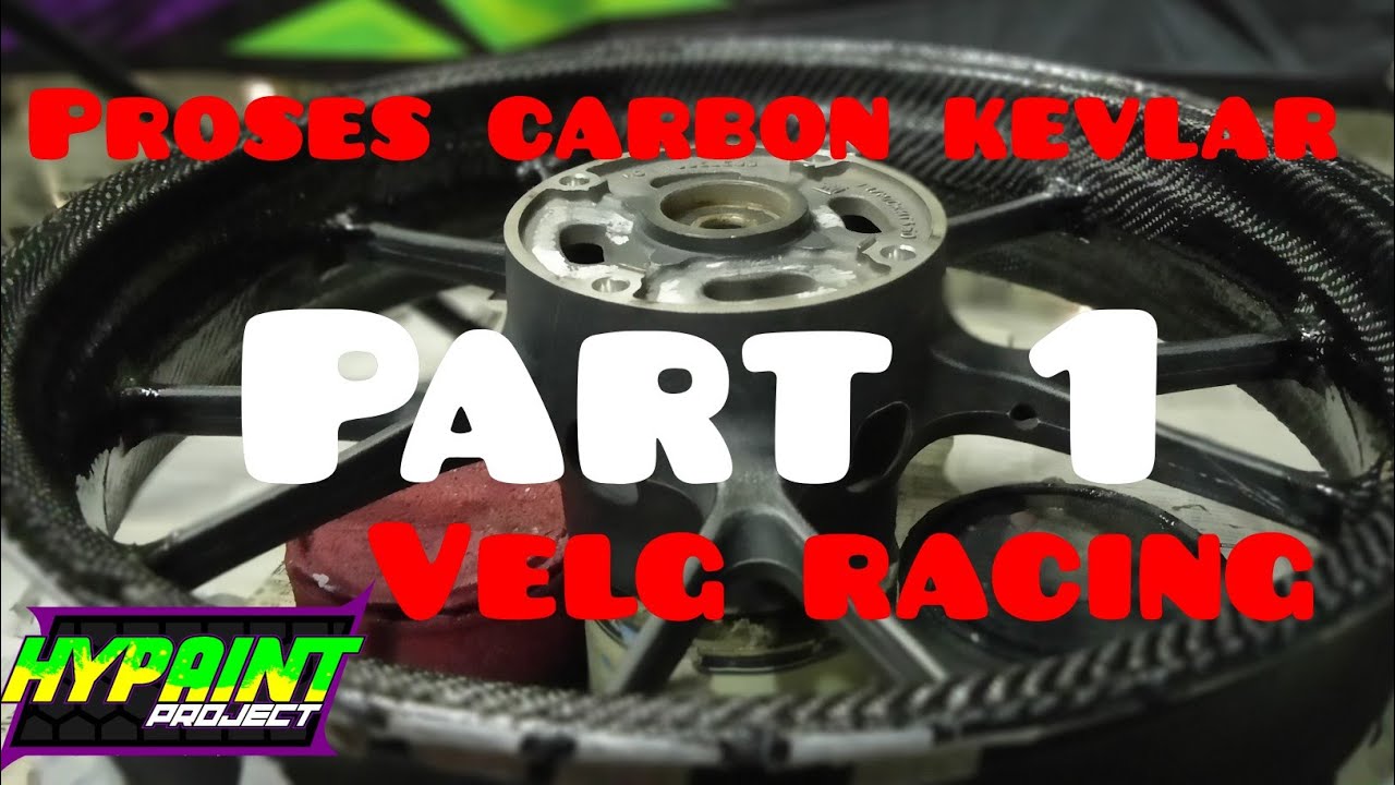 lapis carbon kevlar velg racing #part1