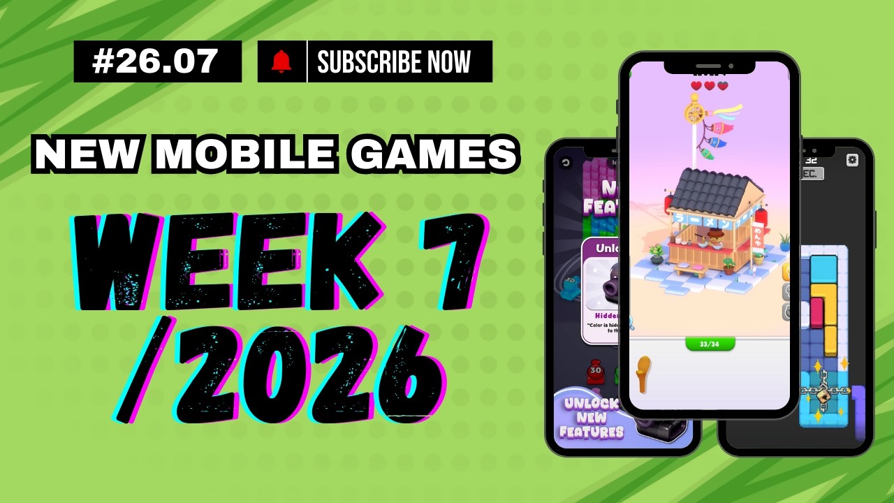 New Mobile Games - Week 7, 2026 (#26.7)