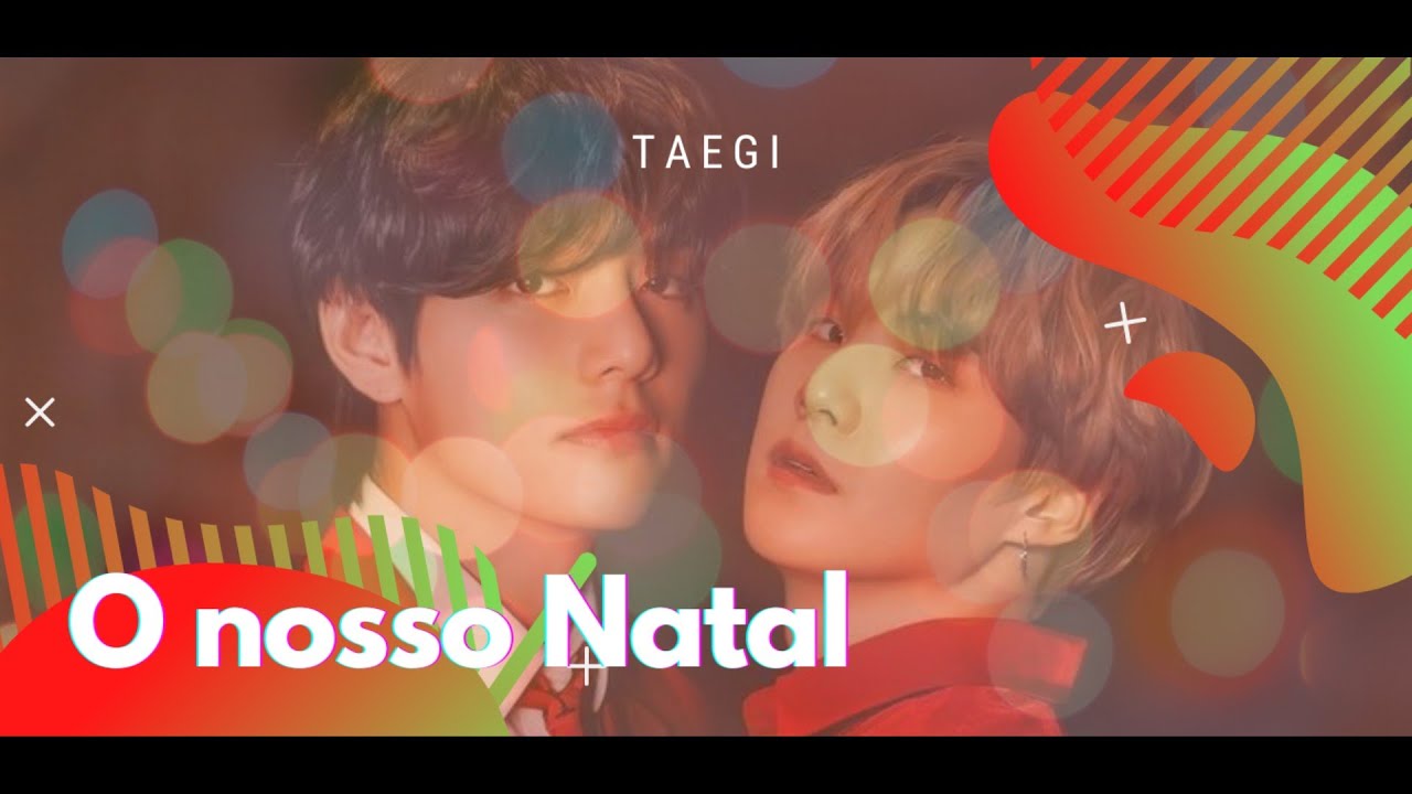 TAEGI • O NOSSO NATAL |𝑬𝒔𝒑𝒆𝒄𝒊𝒂𝒍 𝒅𝒆 𝑵𝒂𝒕𝒂𝒍|