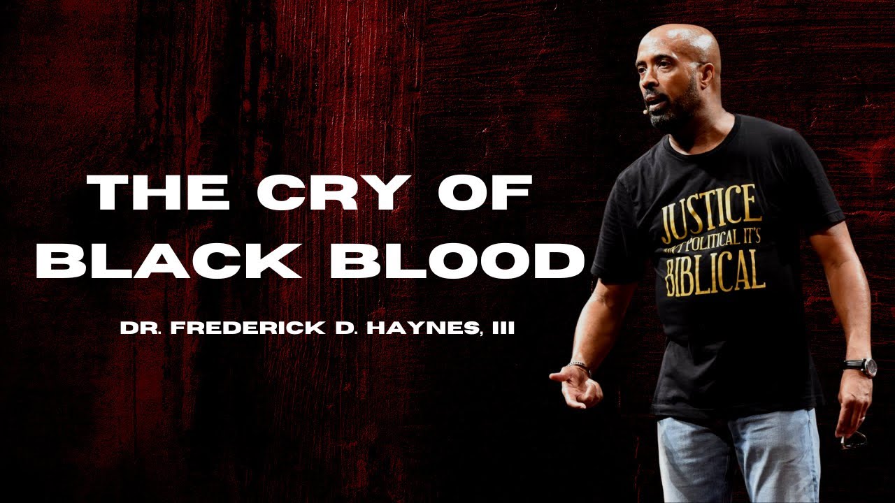 Dr Frederick Haynes, III - The Cry Of Black Blood: The Call to Sacred Memory