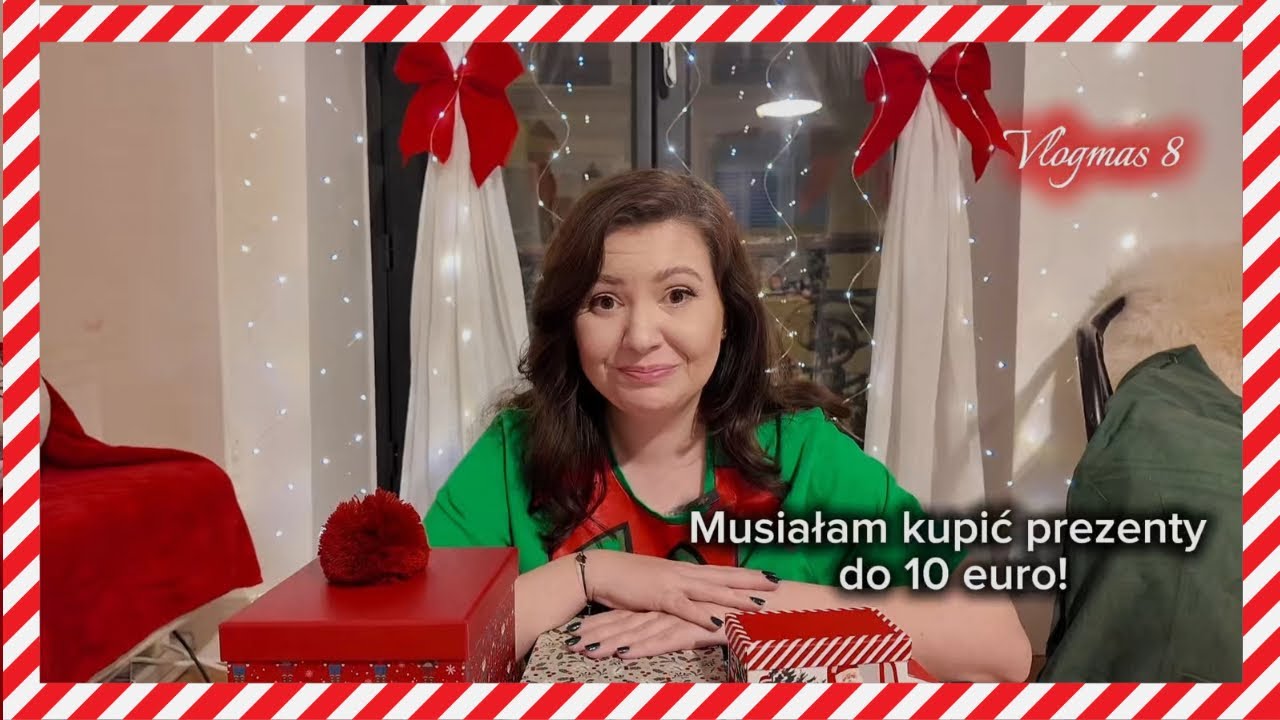 Vlogmas 8: przygotowuje prezenty do 10 euro za sztukę