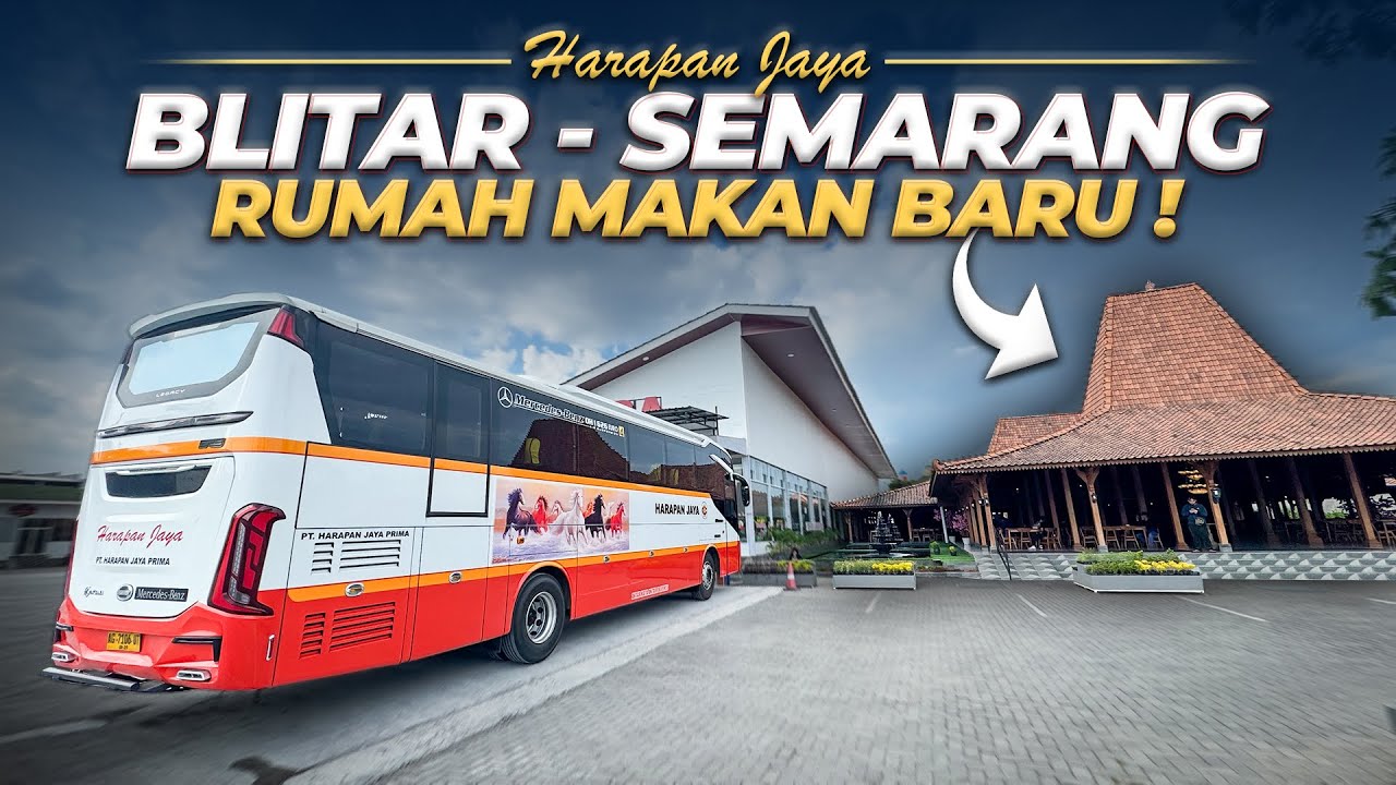 DITINGGAL BUS BERANGKAT PAGI 😅 Trip Harapan Jaya Blitar Semarang
