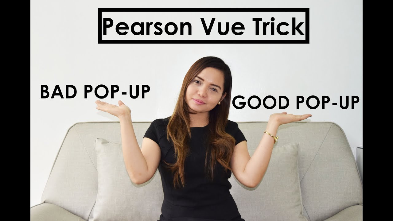 How to do the Pearson Vue Trick?