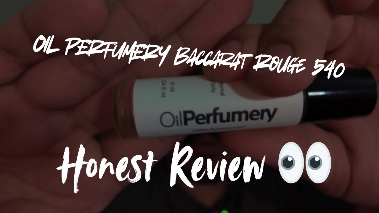 OIL PERFUMERY REVIEW / Impression Of BaccaratRouge 540 MFK