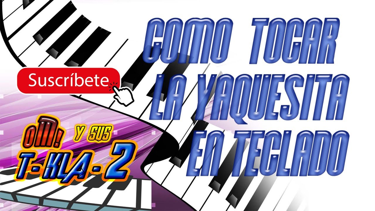 TUTORIAL - LA YAQUESITA