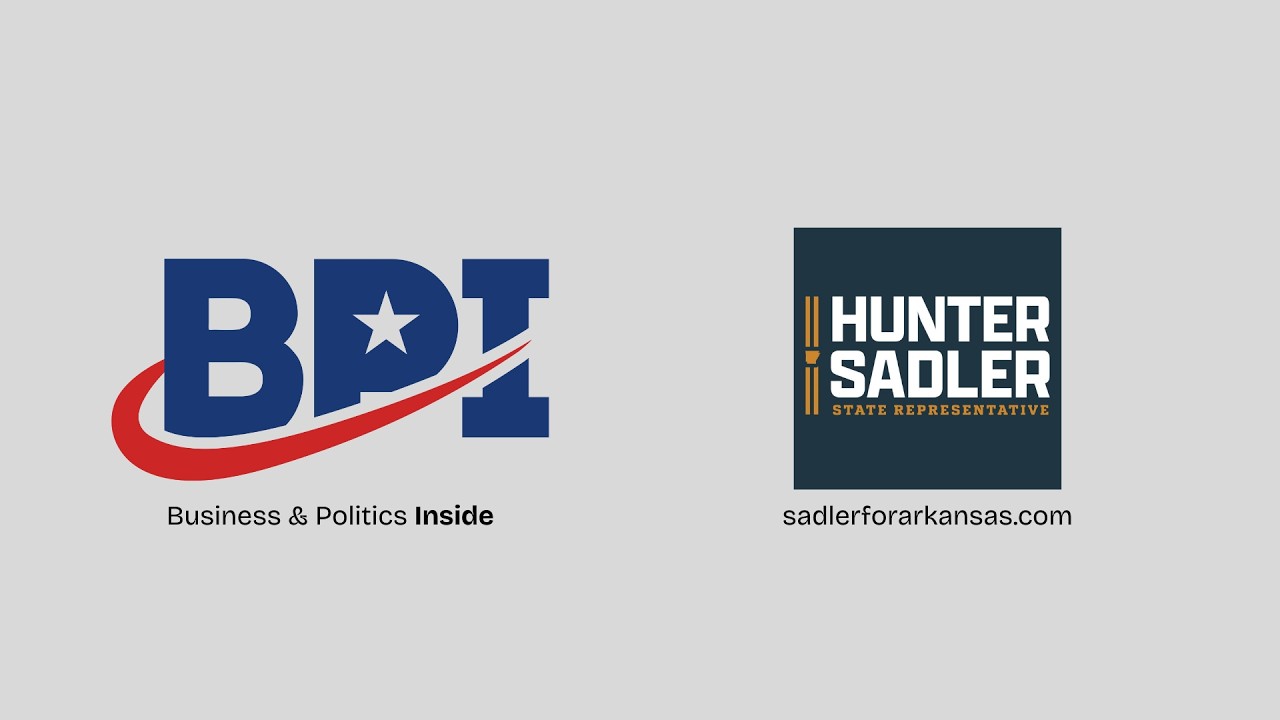 Business and Politics Inside - Arkansas State Representative Candidate Hunter Sadler