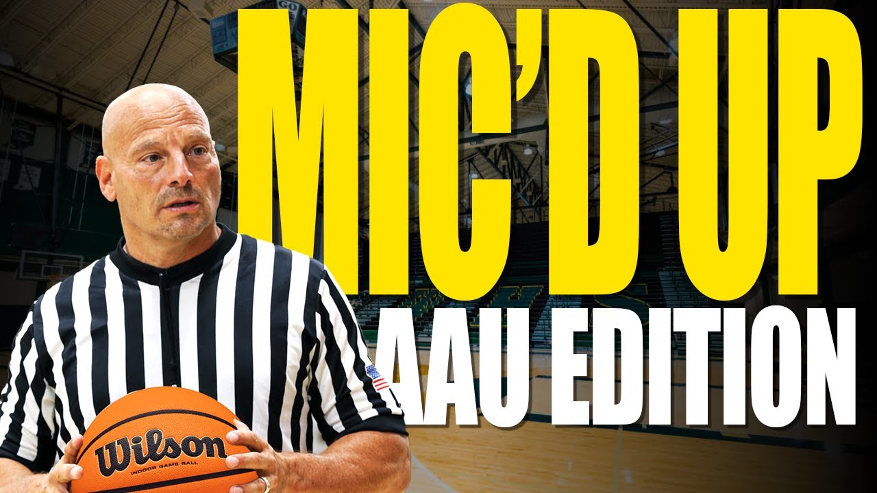 Ref Rob Mic’d Up | AAU Tournament Edition