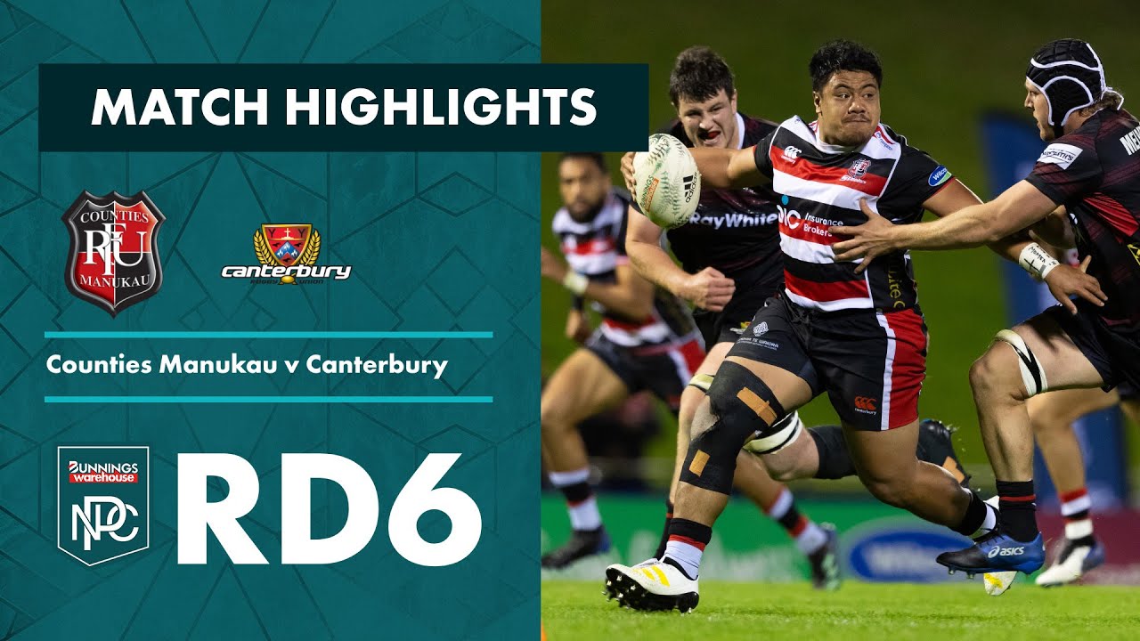RD 6 HIGHLIGHTS: Counties Manukau v Canterbury (Bunnings NPC 2023)